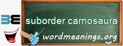 WordMeaning blackboard for suborder carnosaura